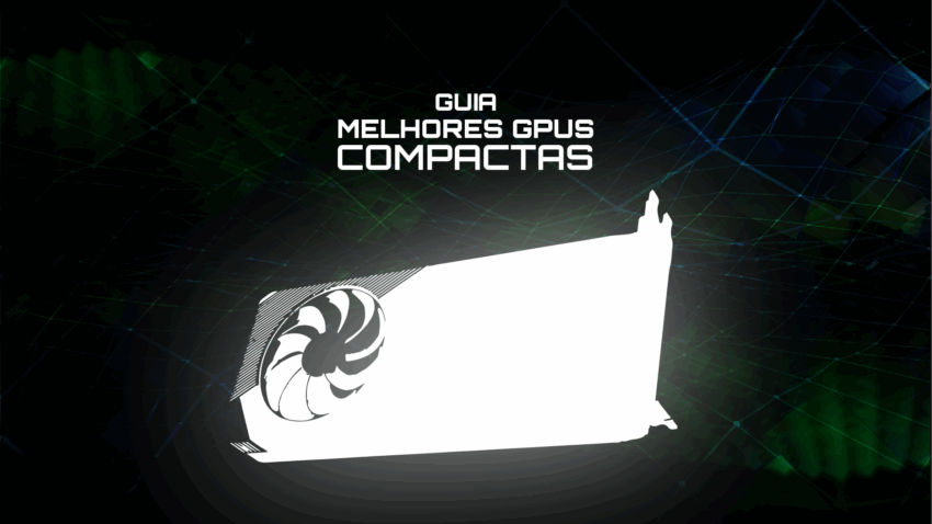Guia de Melhores GPUs Compactas no Blog da Globaldata