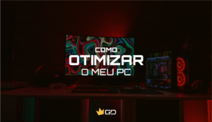 Guia: Como otimizar o meu PC Capa