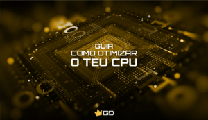 Guia: Como otimizar o teu CPU Capa